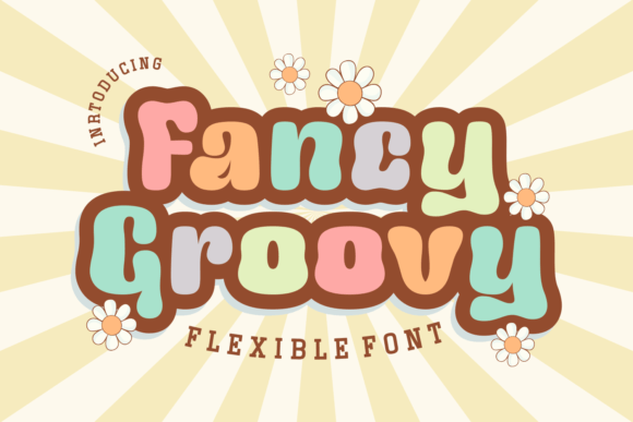 Fancy Groovy: A Display Font That Balances Retro Charm With Modern Editorial Appeal