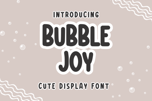 How Bubble Joy Brought Personality to a Branding Project