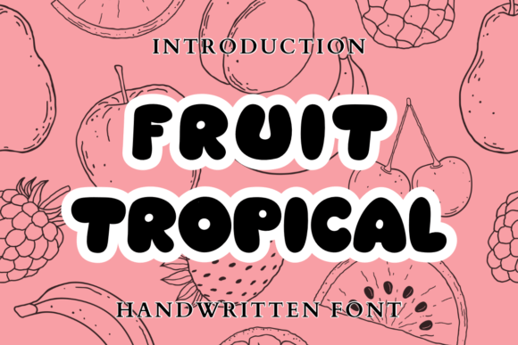 How Fruit Tropical Font Transformed My Small Business Branding