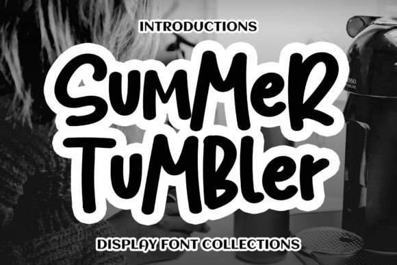Summer Tumbler Font: Elevating Brand Messaging with Elegant Display Typography