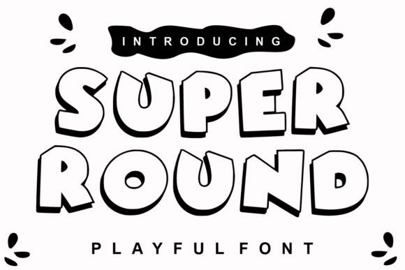 Super Round: A Friendly Display Font for Business Branding