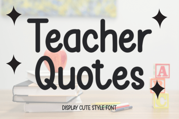 Teacher Quotes: A Charming Display Font for Modern Marketing Design